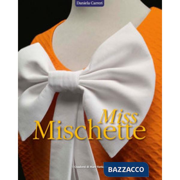 Miss Mischette. Ediz. a colori