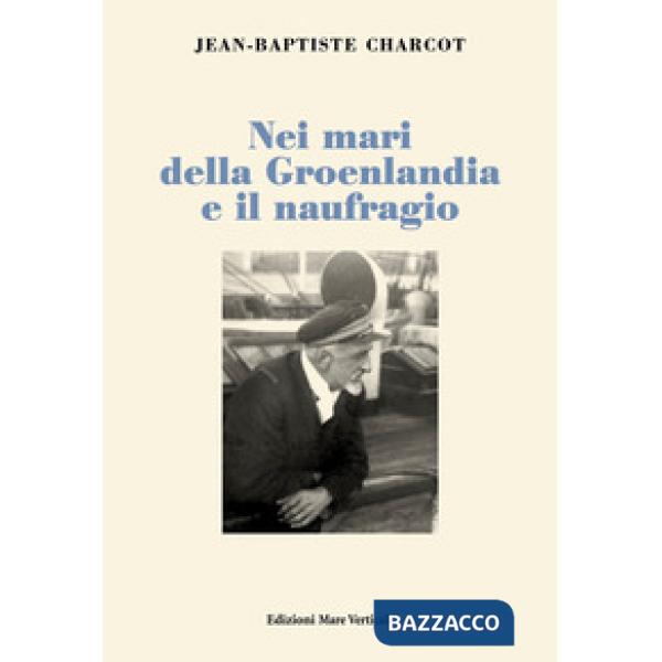 Nei mari della Groenlandia e il naufragio