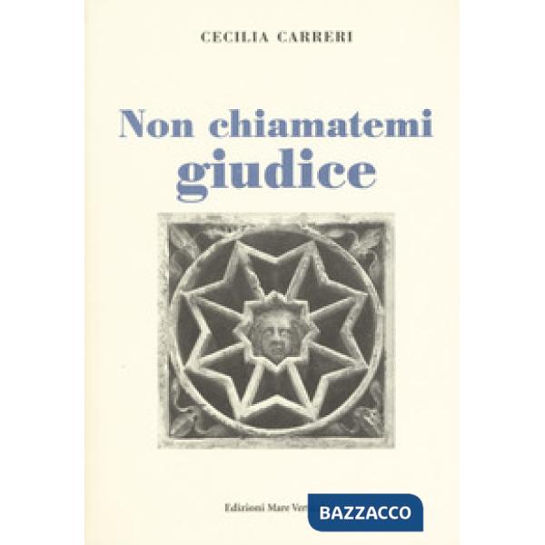 Non chiamatemi giudice