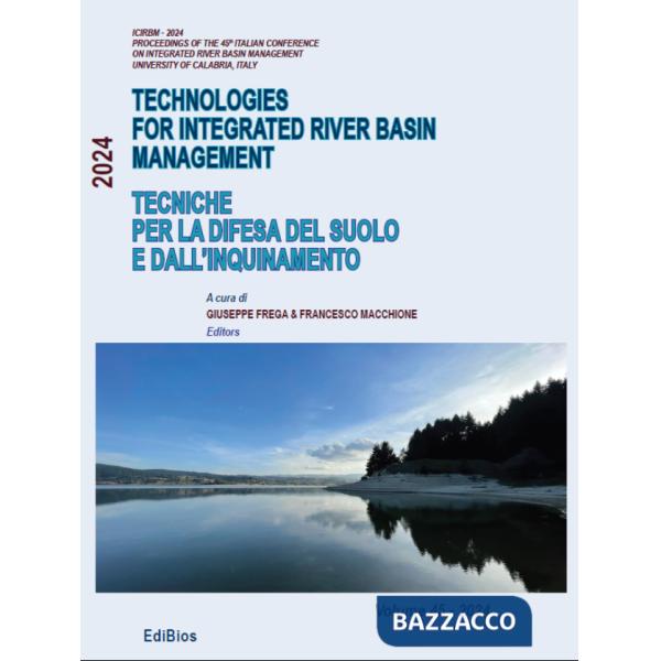 Technologies for integrated river basin management-Tecniche per la difesa del suolo e dall'inquinamento