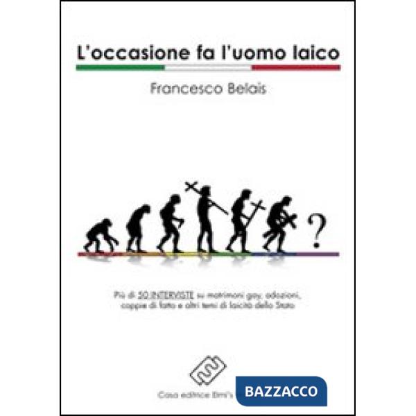 Occasione fa l'uomo laico (L')