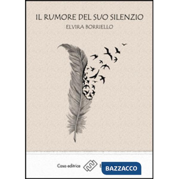Rumore del suo silenzio (Il)
