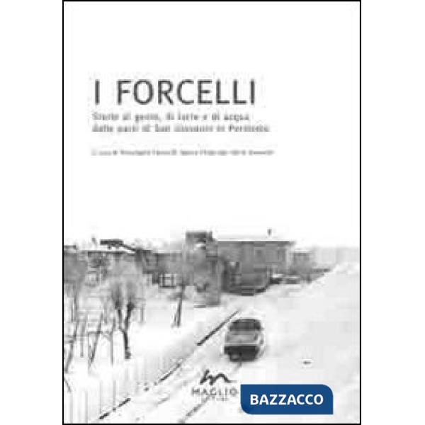 Forcelli. Storie di gente, di terre e di acqua dalle parti di San Giovanni in Persiceto (I)