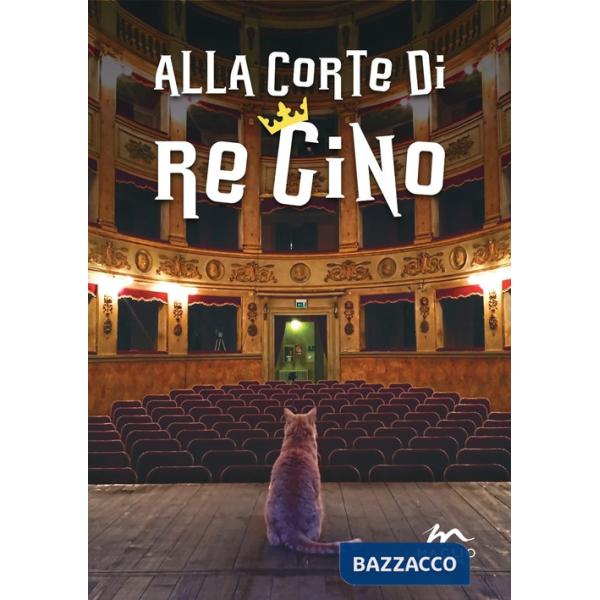 Alla corte di Re Gino. Ediz. illustrata