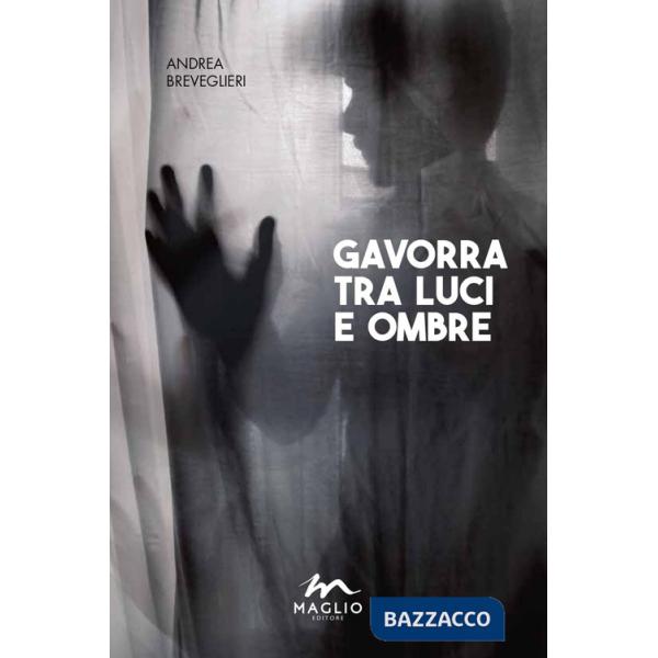 Gavorra tra luci e ombre