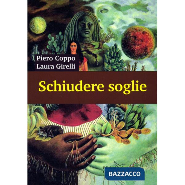 Schiudere soglie. Vie per la salute e la conoscenza