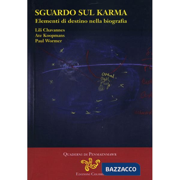 Sguardo sul Karma. Elementi di destino nella biografia