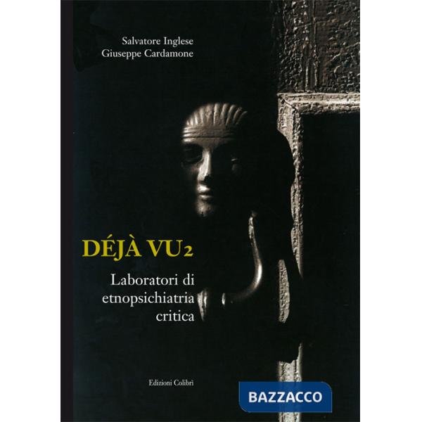 Déjà vu. Laboratori di etnopsichiatria critica