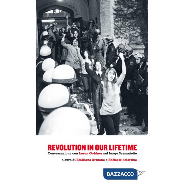 Revolution in our lifetime. Conversazione con Loren Goldner sul lungo Sessantotto