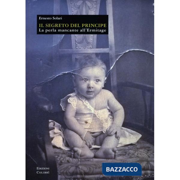 Segreto del principe. La perla mancante all'Ermitage (Il)