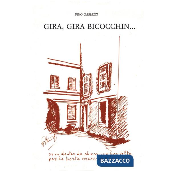 Gira, gira bicocchin... (rist. anast.)