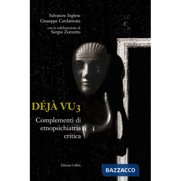 Déjà vu. Laboratori di etnopsichiatria critica. Vol. 3