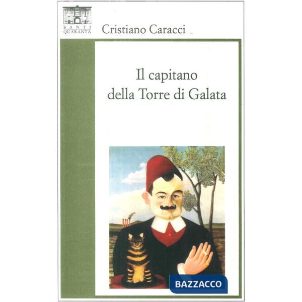 Capitano della Torre di Galata (Il)