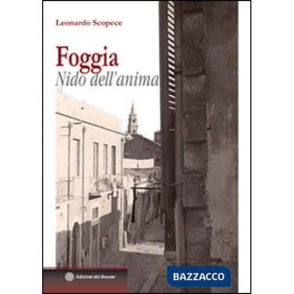 Foggia. Nido dell'anima
