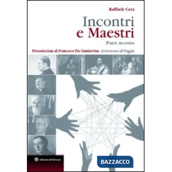 Incontri e maestri. Parte seconda
