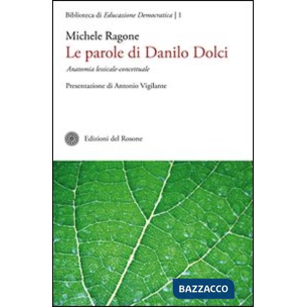 Parole di Danilo Dolci. Anatomia lessicale-concettuale (Le)