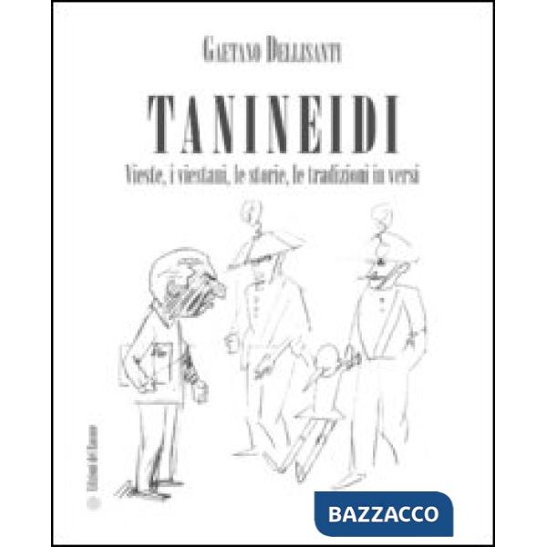 Tanineidi. Vieste, i viestani, le storie, le tradizioni in versi