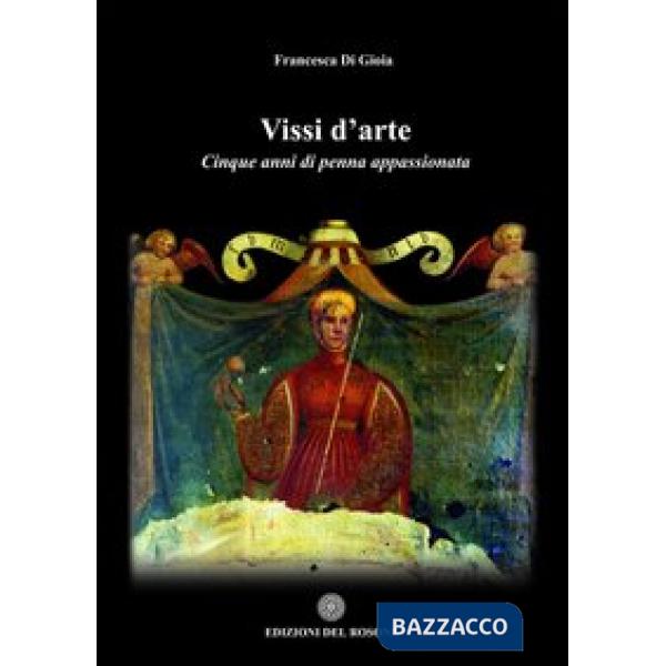 Vissi d'arte. Cinque anni di penna appassionata