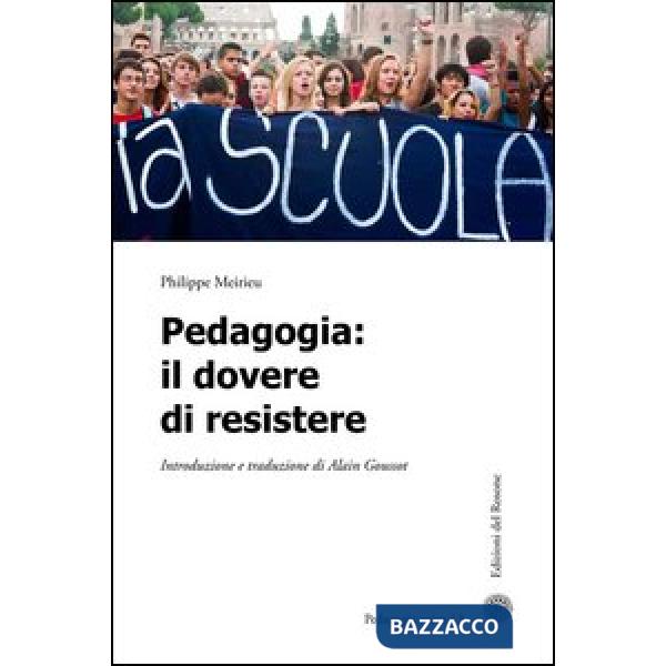 Pedagogia. Il dovere di resistere