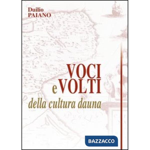 Voci e volti della cultura dauna