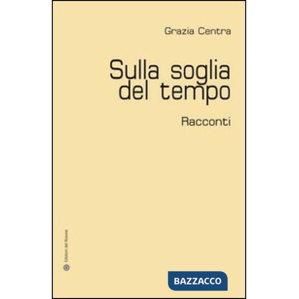 Sulla soglia del tempo