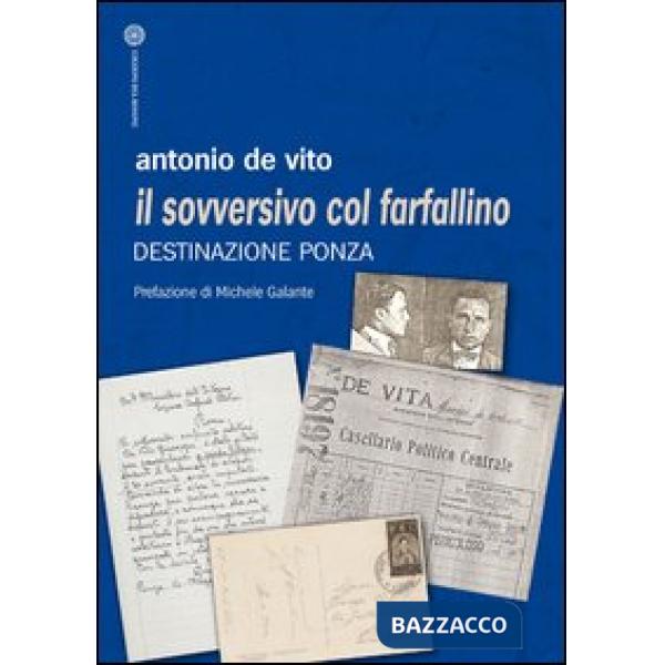 Sovversivo col farfallino. Destinazione Ponza (Il)