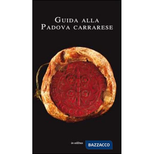 Guida alla Padova carrarese