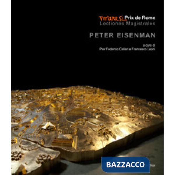 Peter Eisenman. Ediz. a colori