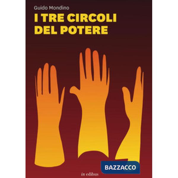 Tre circoli del potere. Nuova ediz. (I)