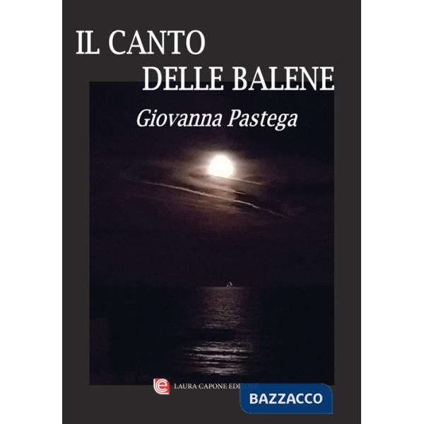 Canto delle balene. Nuova ediz. (Il)