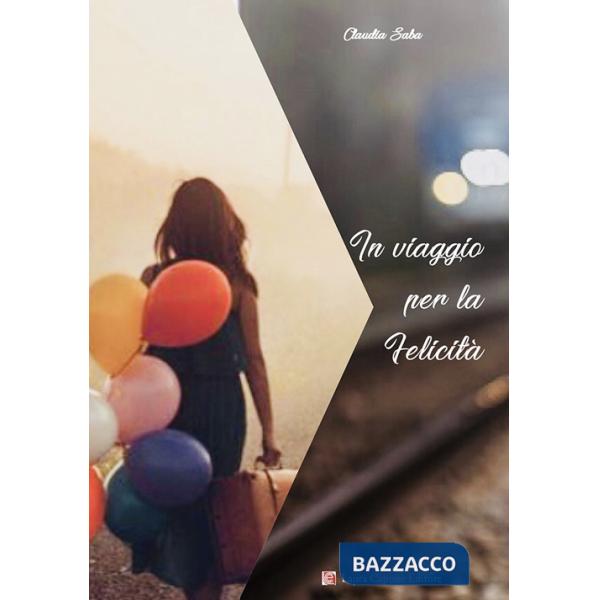 In viaggio per la felicità