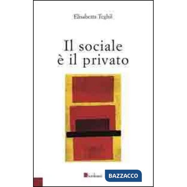 Sociale è il privato (Il)