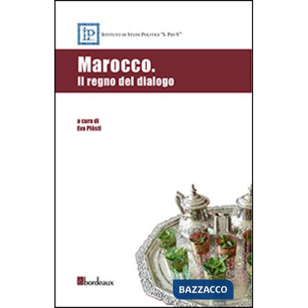 Marocco. Il regno del dialogo