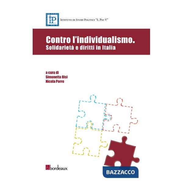 Contro l'individualismo. Solidarietà e diritti in Italia