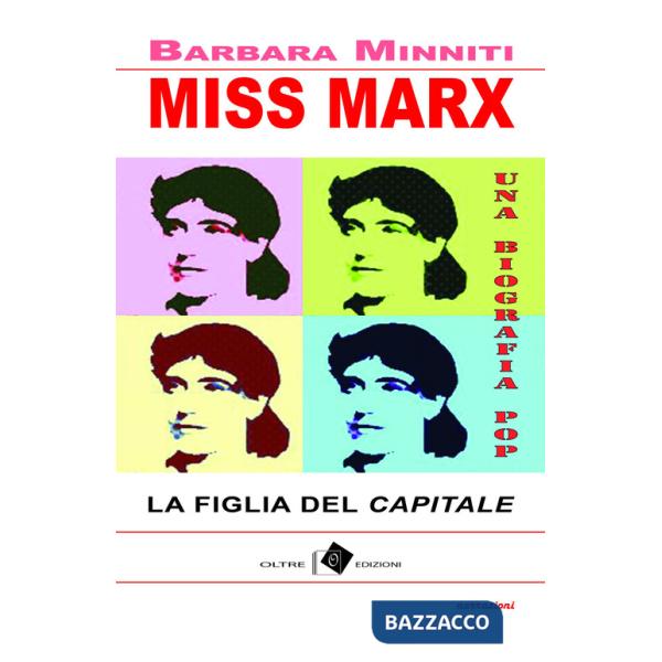Miss Marx. la figlia del «Capitale»