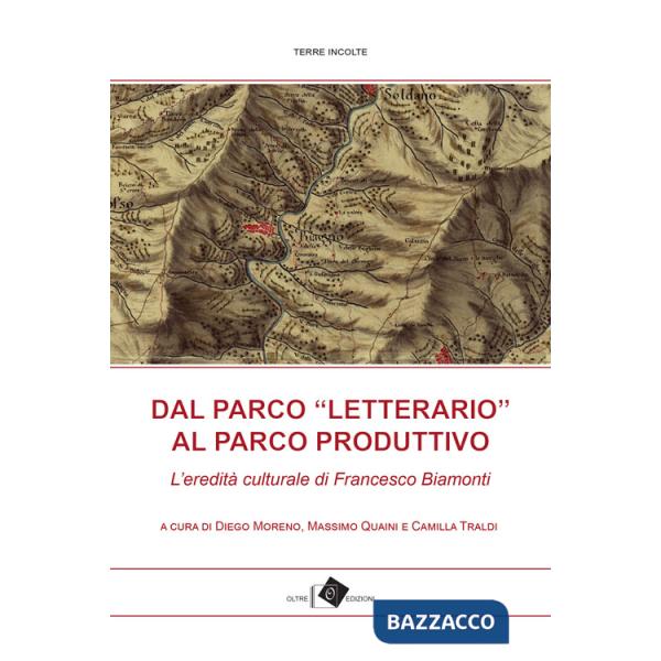 Dal Parco «letterario» al Parco produttivo.  L'eredità culturale di Francesco Biamonti