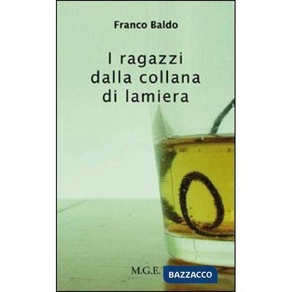 Ragazzi dalla collana di lamiera (I)