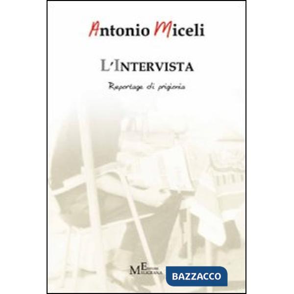 Intervista. Reportage di prigionia (L')