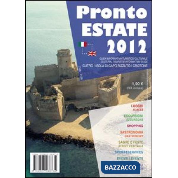 Pronto estate 2012. Crotone, Capo Rizzuto. Ediz. italiana e inglese