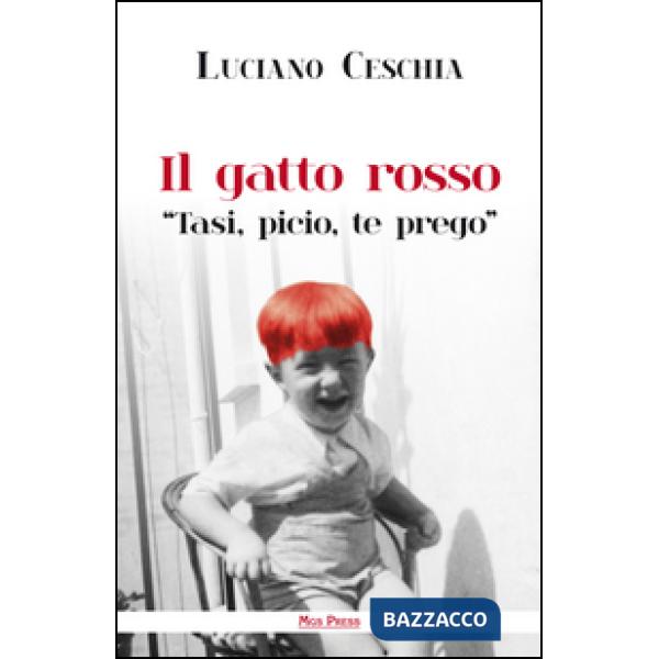 Gatto rosso. «Tasi, picio, te prego» (Il)