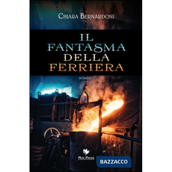 Fantasma della ferriera (Il)