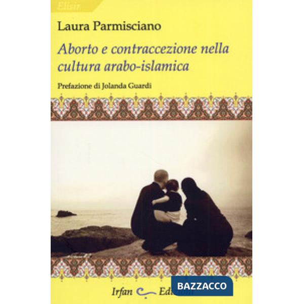 Aborto e contraccezione nella cultura arabo-islamica