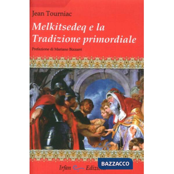 Melkitsedeq e la tradizione primordiale