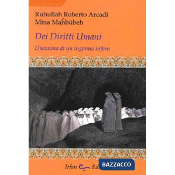Dei diritti umani. Disamina di un inganno infero