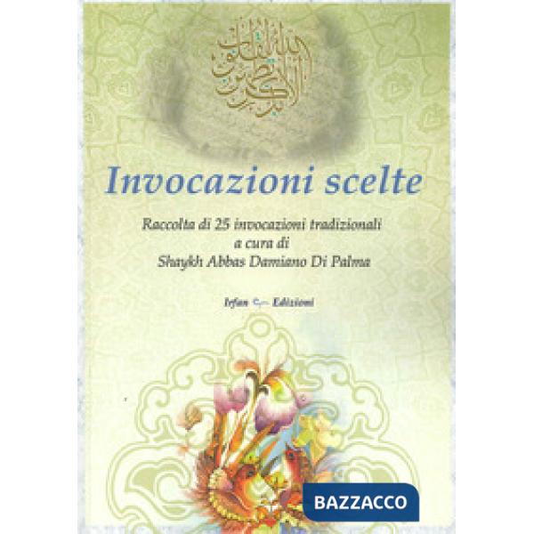 Invocazioni scelte. Ediz. multilingue