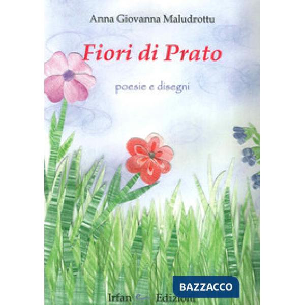 Fiori di prato. Poesie e dintorni