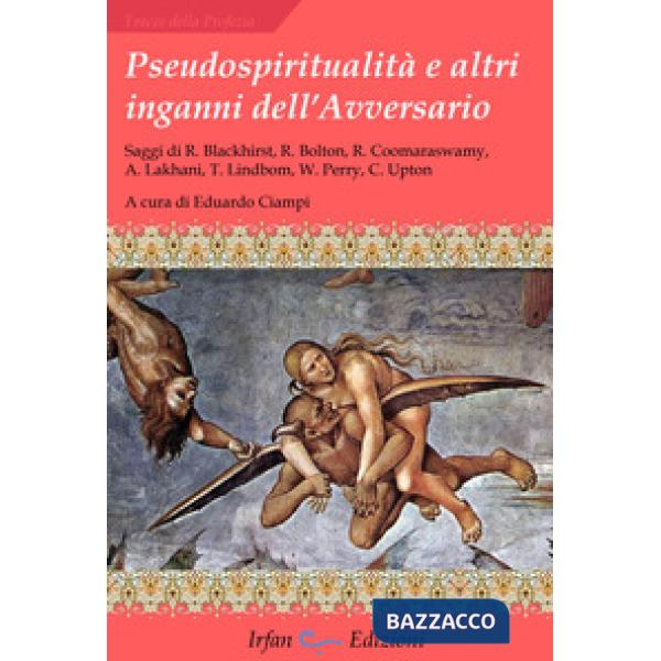 Pseudospiritualità e altri inganni dell'avversario