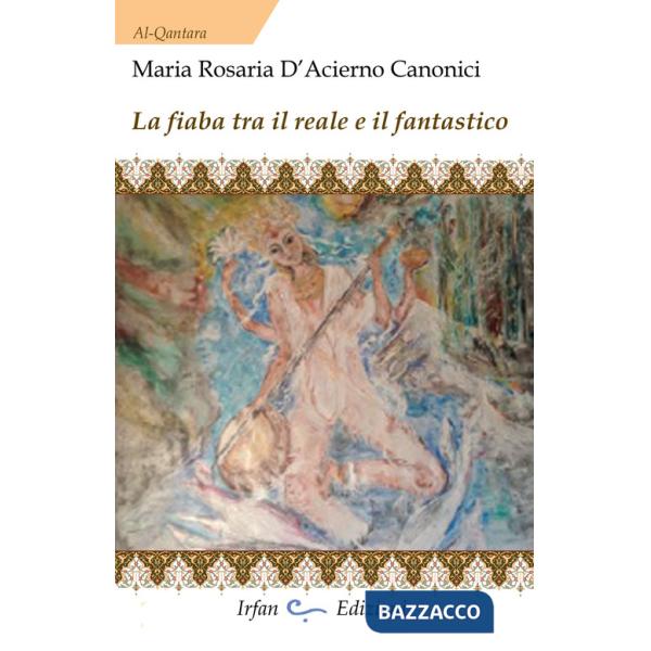 Fiaba tra il reale e il fantastico (La)