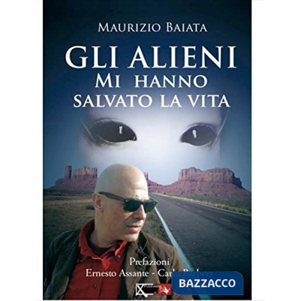 Alieni mi hanno salvato la vita (Gli)