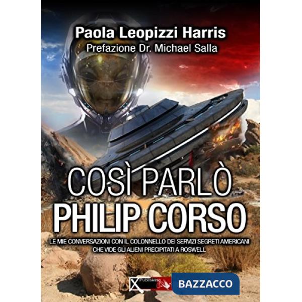 Così parlò Philip Corso